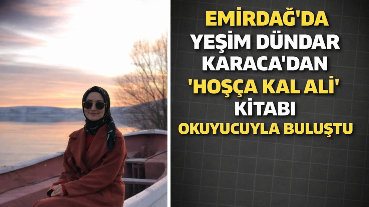 Emirdağ’da Yeşim Dündar Karaca’dan “Hoşça Kal Ali” Kitabı Okuyucuyla Buluştu