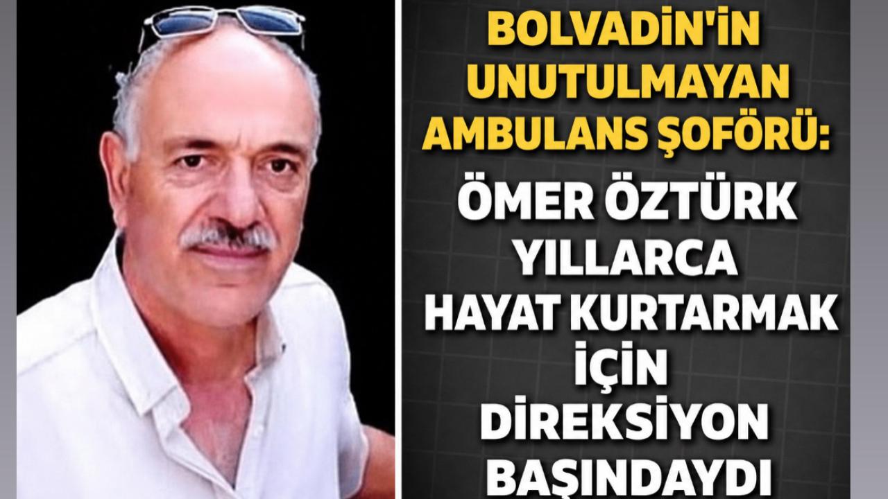 Bolvadin’in Unutulmayan Ambulans Şoförü Ömer Öztürk Yıllarca Hayat Kurtarmak İçin Direksiyon Başında