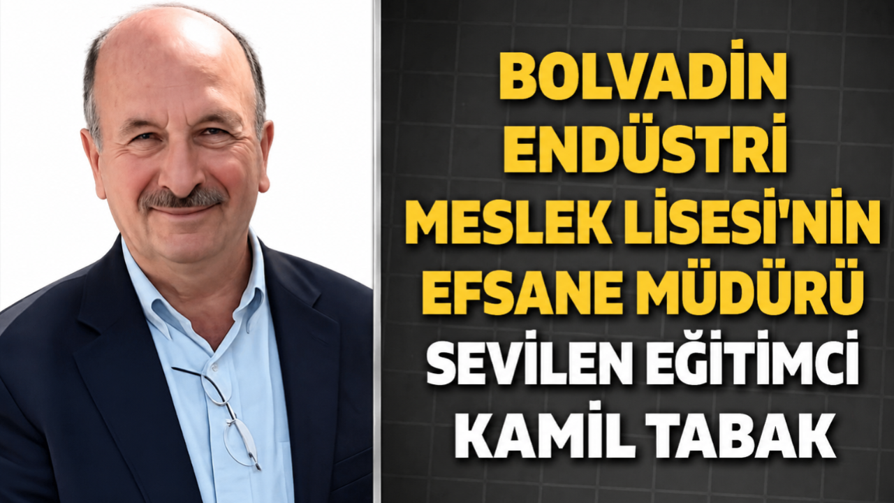 Endüstri Meslek Lisesi’nin Efsane Müdürü Sevilen Eğitimci Kamil Tabak