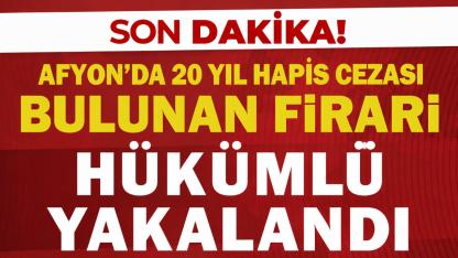 Afyon’da 20 Yıl Hapis Cezası Bulunan Firari Hükümlü Yakalandı