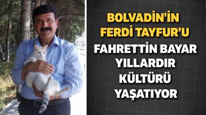 Bolvadin’in Ferdi Tayfur’u Fahrettin Bayar Kültürü Yaşatıyor