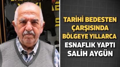 Tarihi Bedesten Çarşısında Yıllarca Esnaflık Yaptı Salih Aygün