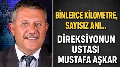 Binlerce Kilometre Sayısız Anı Direksiyonun Ustası Mustafa Aşkar