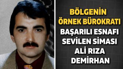 Bölgenin Örnek Bürokratı Başarılı Esnafı Sevilen Siması Ali Rıza Demirhan